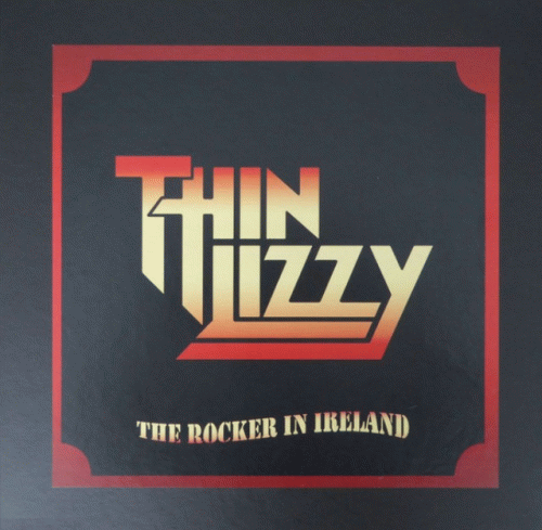 Thin Lizzy : The Rocker in Ireland
